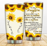 To My Daughter Tumbler You Are My Sunshine Coffee Mug, I Love You Vacuum Insulated Travel Cups with Lids Straws, Stainless Steel Double Walled Water Bottle Mugs Gift from Mom