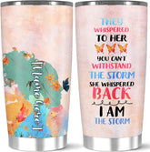 Personalized They Whispered To Her You Cant Withstand The Storm She Whispered I Am The Storm Tumbler, Custom Butterfly Insulated Coffee Cup, Gift For Girl On Holiday, 20 Or White