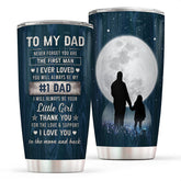 To My Dad Gift from Daughter Insulated Travel Mug - To My Dad I Love You Stainless Steel Tumbler Cup with Lid - Worlds Best Dad Gifts on Fathers Day, Birthday, Valentines Day, Christmas