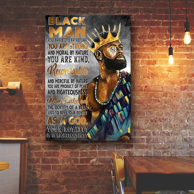 Black Man You Are A God By Nature Canvas, Black King Poster, African American Man Poster, Black Man Quote, Black King Art, Christian Gifts