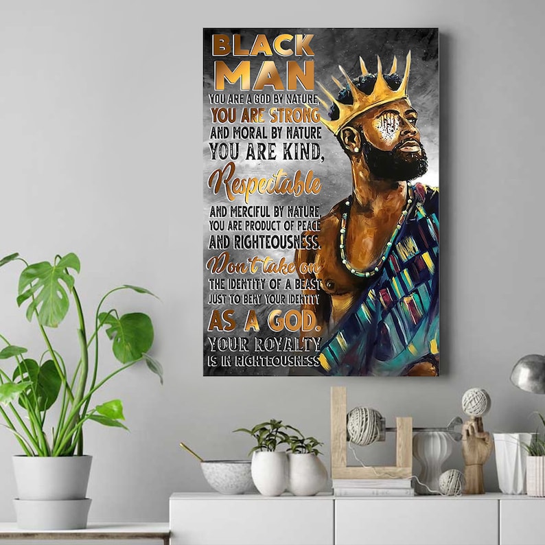 Black Man You Are A God By Nature Canvas, Black King Poster, African American Man Poster, Black Man Quote, Black King Art, Christian Gifts
