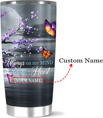 Personalized Coffee Tumbler, Customized Name Always On My Mind Forever In My Heart Tumbler, Butterfly With Tiny Flower, Large 20 Stainless Steel, Gift For Women Girl On Birthday