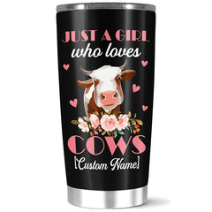Personalized Coffee Tumbler, Customized Name Just A Girl Who Love Cow, Flower And Heart On Gift For Women Daughter Birthday, 20 Insulated, Home Travel Office Camping Use, White