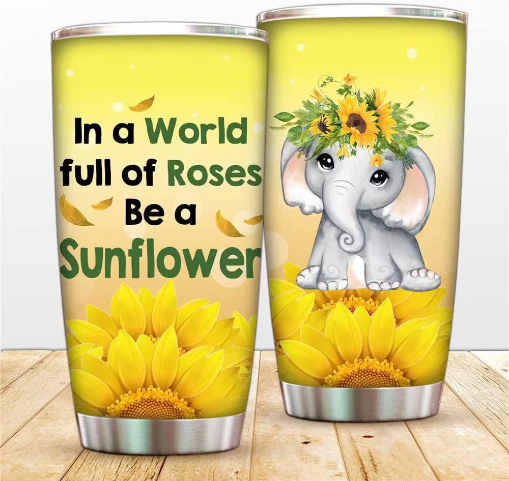 You Are My Sunshine Tumbler Mugs Elephant Stainless Steel Vacuum Insulated Tumbler with Lids and Straw, IN a World be a Sunflower Travel Coffee Cup