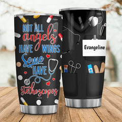 Personalized Not All Angels Have Wings Some Have Stethoscopes Tumbler Cup With Lid Stethoscope Double Wall Vacuum Insulated Travel Coffee Mug Birthday Christmas Gifts Nurse Week