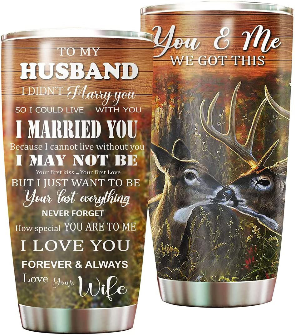 Deer Couple Tumbler With Lid, You And Me We Got This, Hunting Gifts For Husband, Tumbler Cup Keeps Drinks Cold & Hot, Deer Lover Gifts