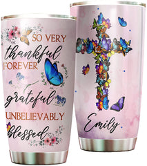 Personalized Butterfly Thankful Forever Unbelievably Blessed Stainless Steel Tumbler - Double-Walled Insulation Thermal Cup With For Memorable Day