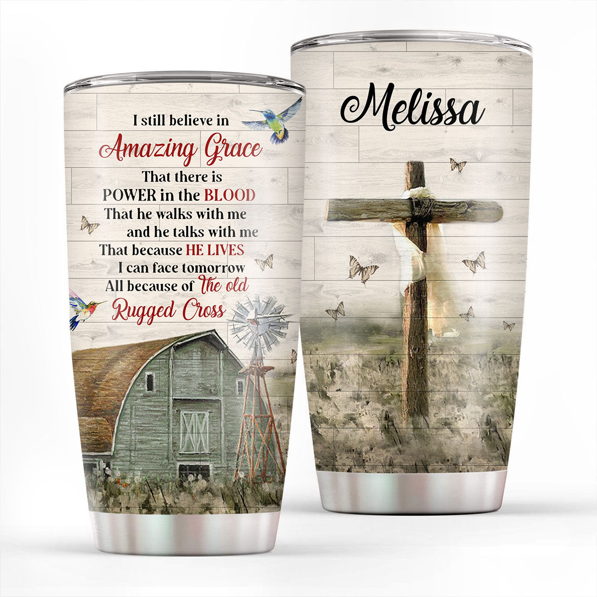 I Still Believe In Amazing Grace - Lovely Personalized Cross Stainless Steel Tumbler 20oz