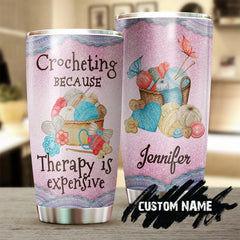 Crocheting Because Therapy Is Expensive Personalized Tumbler - Knitting Tumbler - Special Birthday Gift - Gift For Her Present For Crocheter