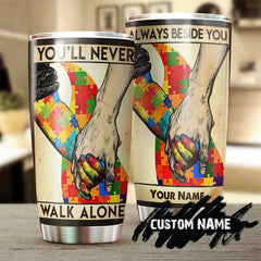 Autism You Will Never Walk Alone Personalized Steel Tumbler- Autism Tumbler - Autism Gift - Gift For Autism Parent - Gift For Autism Child