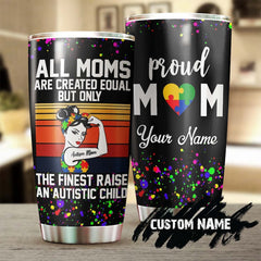 Autism The Finest Mom Raise Autistic Child Personalized Steel Tumbler- Autism Mom Tumbler - Mother'S Day Gift - Gift For Autism Child