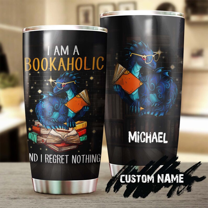 I Am A Bookaholic Personalized Tumbler -Reading Tumbler -Book Lover Gift - Bookaholic Tumbler -Bookworm Gift - Gift For Her Gift For Him