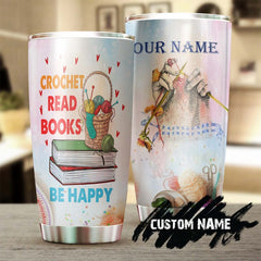 Crochet Read Books Be Happy Personalized Tumbler -Book Lover Gift -Bookworm Gift - Bookaholic Tumbler Gift - Gift For Her