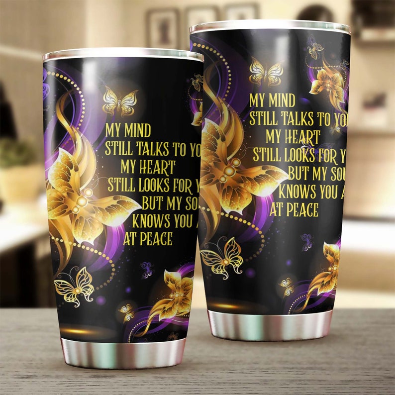 Sparkle Golden Butterfly Memorial My Mind Still Talks To You Personalized Tumbler-Unique Gift-Memorial Gift For Butterfly Lover For Her