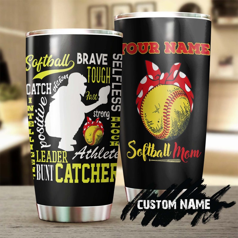 Softball Mom Bunt Catcher Brave Personalized Tumbler-Birthday Gift Christmas Gift Mother'S Day Gift For Softball Mom