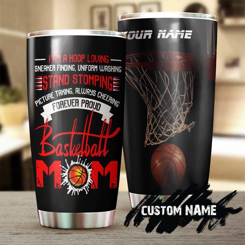 Basketball Forever Proud Mom Personalized Tumbler-Birthday Gift Christmas Gift Mother'S Day Gift For Basketball Mom