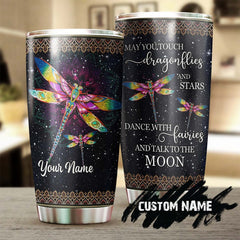 Dragonfly May You Touch Stars Talk To The Moon Mandala Personalized Tumbler-Birthday Gift Christmas Gift For Her For Him For Dragonfly Lover
