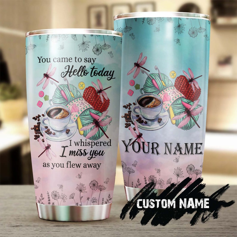 Dragonfly Crochet Miss You Knitting Lover Personalized Tumbler-Birthday Gift Christmas Gift For Her Crochet Lover