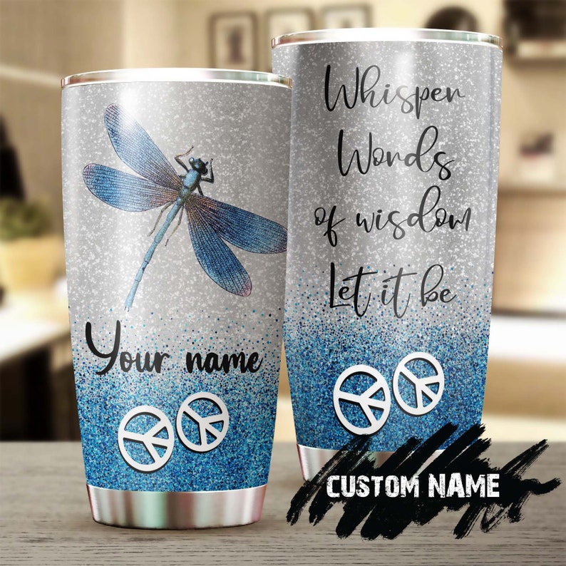 Dragonfly Hippie Blue Let It Be Personalized Tumbler-Birthday Gift Christmas Gift For Her For Him For Dragonfly Lover