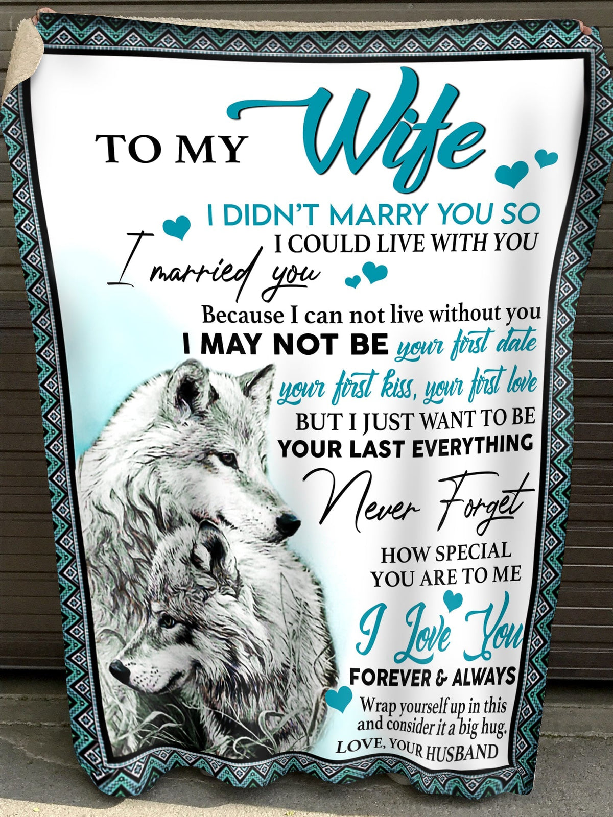 To My Wife Wolf Blanket - I Married You Because I Can Not Live Without You - Valentine'S Day Gift For Wife, Anniversary, Birthday'S Gift