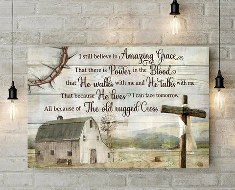 Vintage House With Wooden cross, I Still Believe In Amazing Grace Jesus Wall Art God Canvas Christian Wall Art Christian Canvas