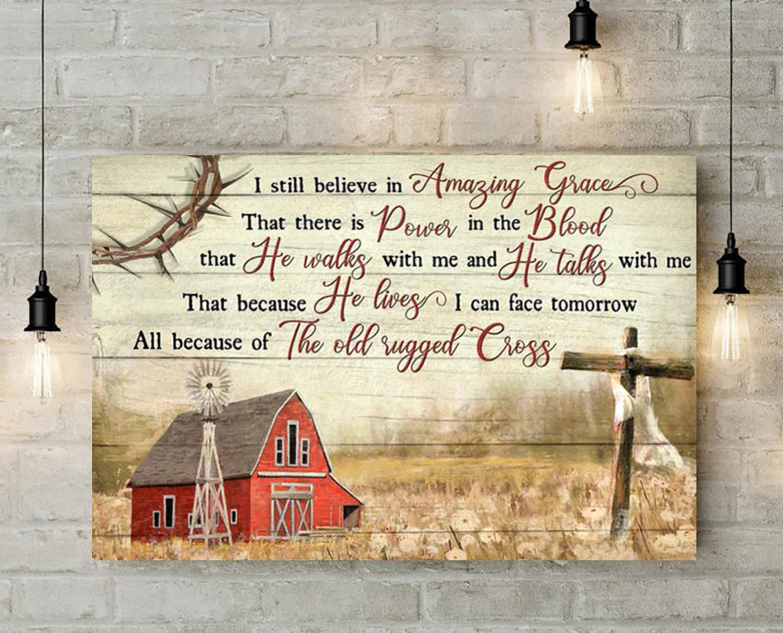 Vintage House With Wooden cross, I Still Believe In Amazing Grace Jesus Wall Art God Canvas Christian Wall Art Christian Canvas