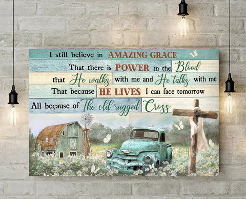 Vintage House With Wooden cross, I Still Believe In Amazing Grace Jesus Wall Art God Canvas Christian Wall Art Christian Canvas