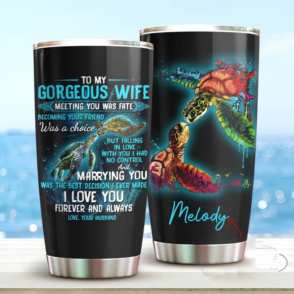 Wife Tumbler, Personalized Turtle To My Gorgeous Wife Tumbler Cup Meeting You Was Fate Stainless Steel Tumbler Gift For Wife Customized Gifts For Wife in Valentine Birthday Christmas