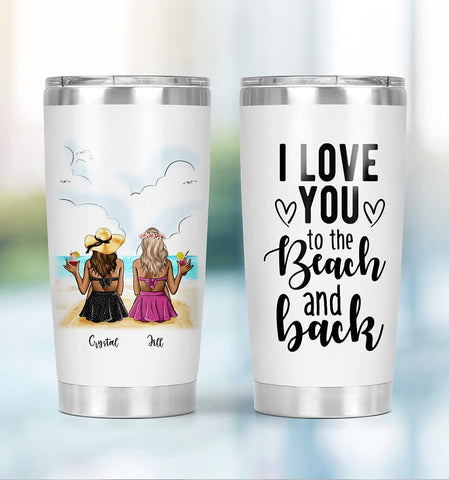 Bestie Gift, Personalized To My Besties Tumbler I Love You To The Beach And Back Coffee Mug Camping Mug Wine Tumbler Skinny Tumbler Gifts For Her Birthday Gifts For Besfriend Multi