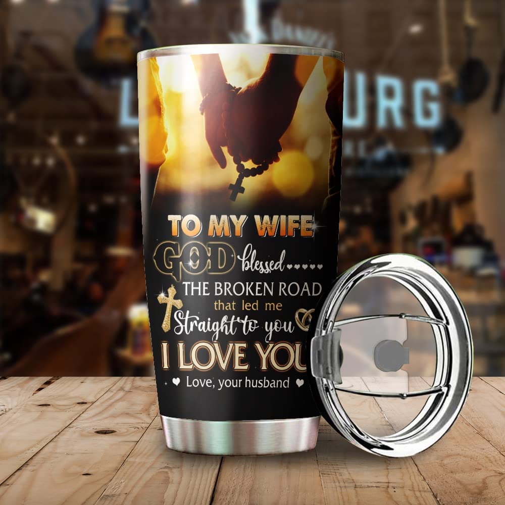 Wife Tumbler, Personalized Valentine Tumbler for Christian Wife, Gift from Husband God Blessed The Broken Road, Vacuum Stainless Steel Travel Cup with Lid, Custom Gifts