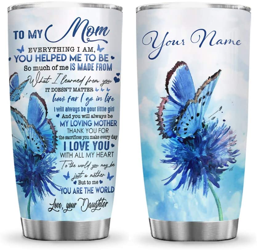 Personalized Customized Name to My Mom Blue Butterfly Dandelion Inspiration Tumbler Cup with Lid, Double Wall Vacuum Thermos Insulated Travel Coffee Mug - MDA2810022