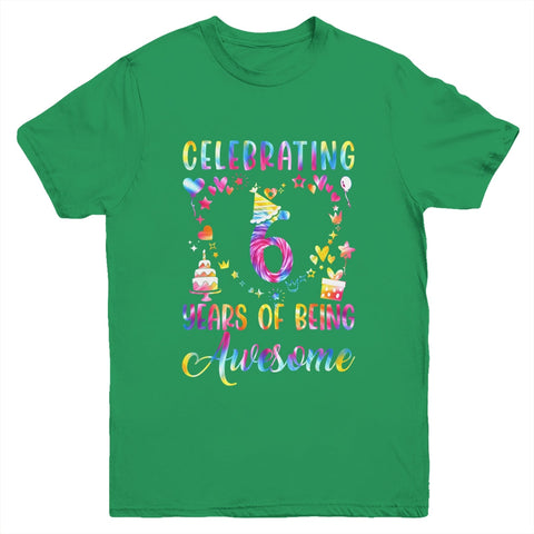 6 Years Of Being Awesome 6 Years Old 6th Birthday Tie Dye Youth T-Shirt Hoodie Sweatshirt Tank tops