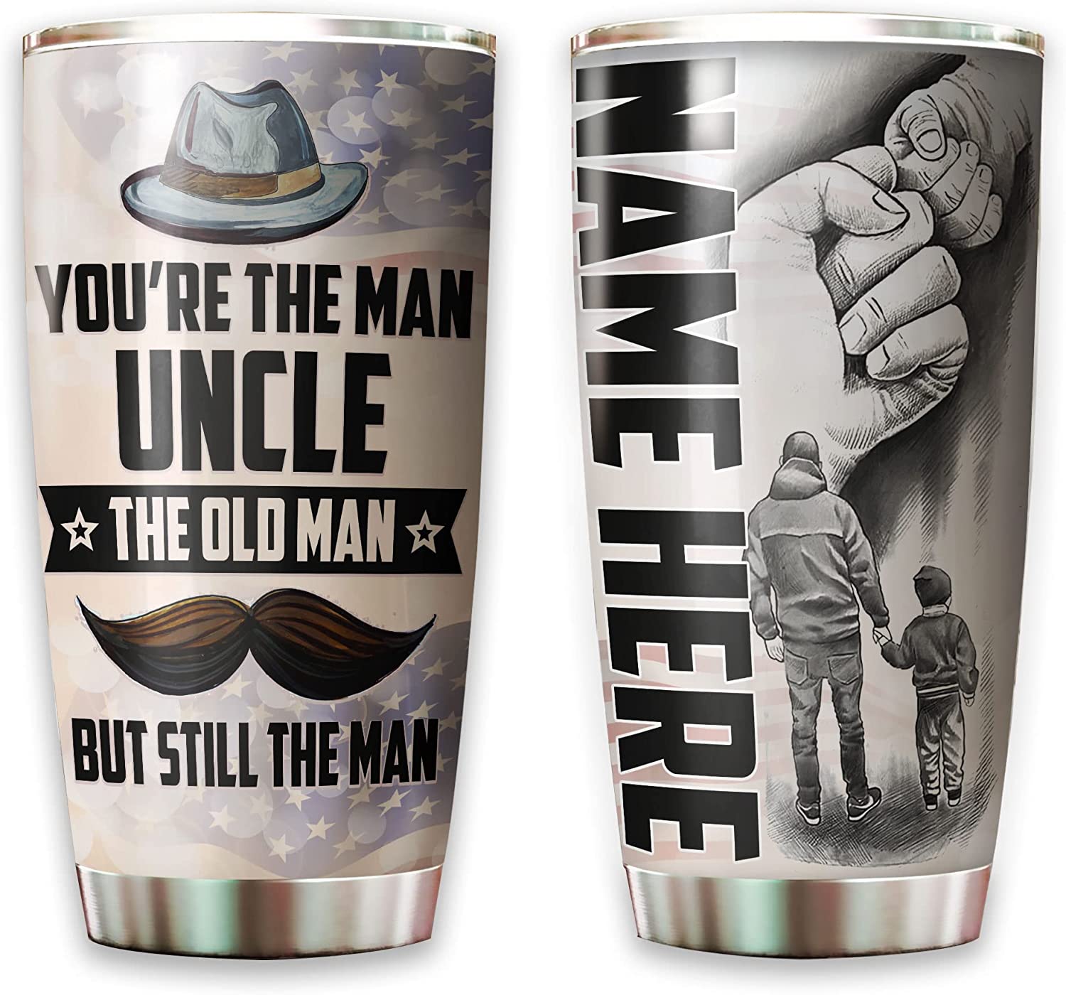 Uncle Tumbler, Personalized Uncle Tumbler You're The Man The Old Man But Still The Man Cup Day Birthday Presents Stainless Steel Tumblers 4th of July Patriotic Party American