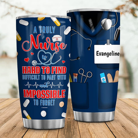 Personalized A Truly Nurse Is Hard To Find Impossible To Forget Tumbler Cup With Lid Double Wall Vacuum Insulated Travel Coffee Mug Christmas Nurse Week Appreciation Gift Women Men