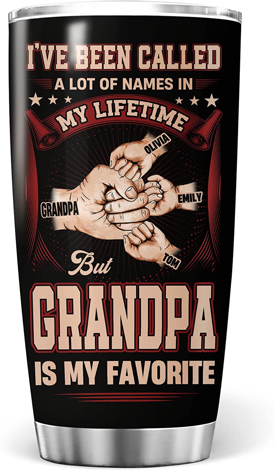 Grandpa Tumbler, Fist Bump Cups I've Been Called A Lot Of Names But GRANDPA Is My Favorite Tumblers Father's Day Vintage Personalized Tumbler Cup