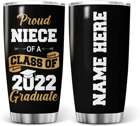 Niece Tumbler,Personalized Graduation Tumbler Proud Niece of a Class of 2022 Graduate Senior Graduation Steel Insulated Travel Mug Graduation Gifts for Him Her