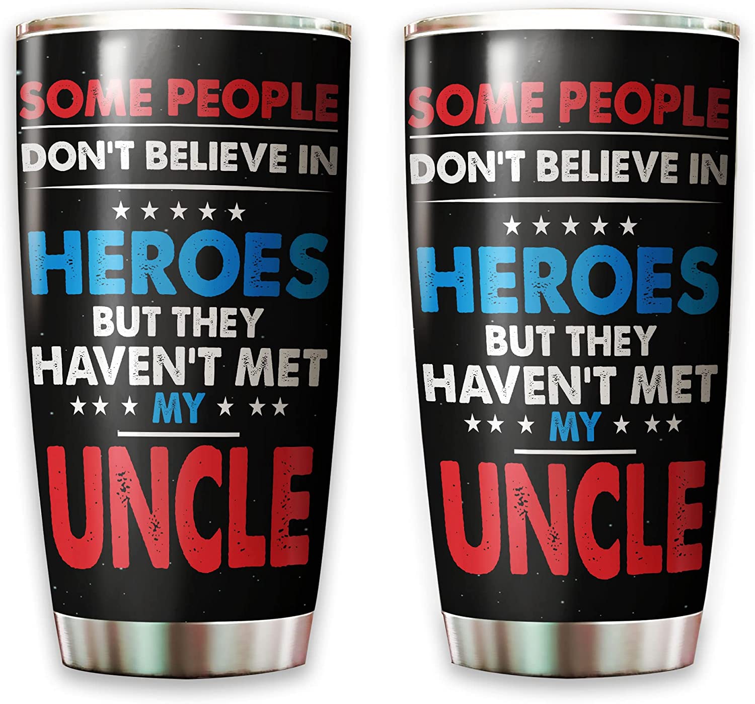 Uncle Tumbler, They Haven't Met My Uncle Funny Present Tumbler Uncle from Niece Fathers Day Stainless Steel Travel Mug for Men Uncles Family