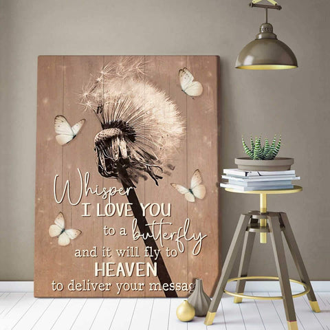 Whisper I Love You To A Butterfly And It Will Fly To Heaven Canvas Wall Art Dandelion And Butterfly Canvas Anniversary Birthday Christmas Housewarming Gift Home Decor