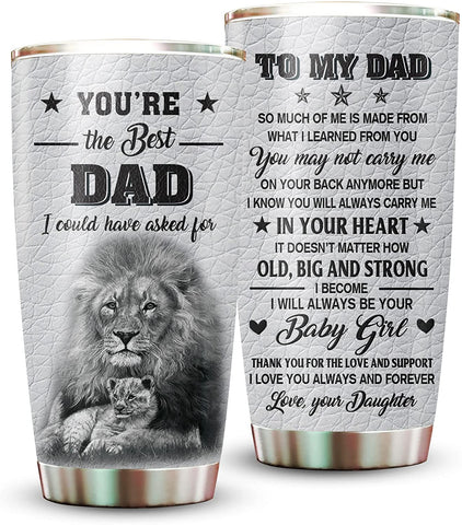 To Dad From Daughter Stainless Steel Tumbler, Dad Gifts From Daughter Insulated Dad Travel Coffee Mug, Lion You're The Best Dad Tumbler, Dad Fathers Day Gift Christmas, Dads Birthday Gifts Ideas