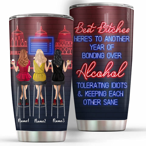 Bestie Gift, Personalized Best Friend Tumbler Here's To Another Year Of Bonding Over Alcohol Cup, You are my person cups,Customized Best Friend Mug