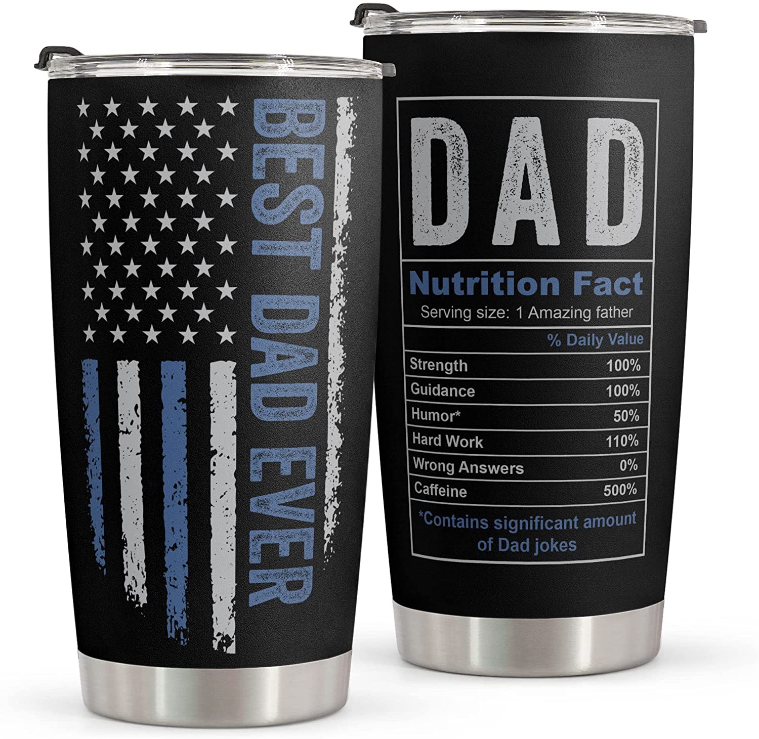 American Flag Tumbler Cup for Father - Nutrition Facts Birthday Gifts for Dad & Fathers Day Gifts For Dad - Fathers Day Gift From Daughter Son Wife