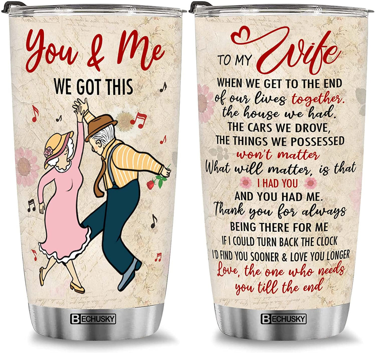 Wife Tumbler, You And Me We Got This Tumbler To My Wife Tumbler Old Couple Thank You For Always Being There For Me Gift For Wife Mom From Husband Son Daughter Kids On Mothers Day