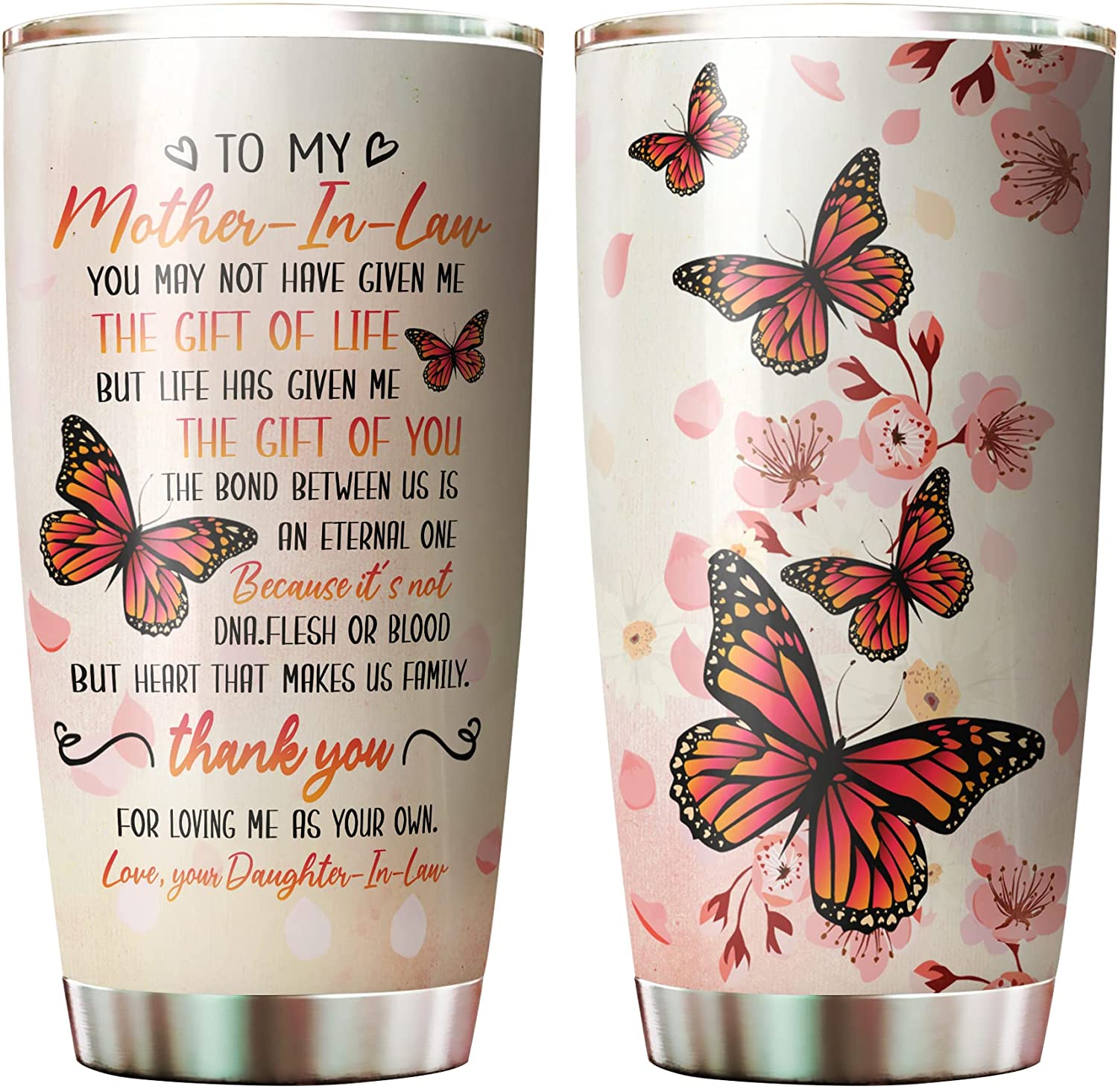 To my mother in law - life has given me the gift of you, butterfly Tumbler Cup, Mother-in-law Stainless Steel Coffee Tumbler with Lid, Insulated Vacuum Travel Coffee Mug.