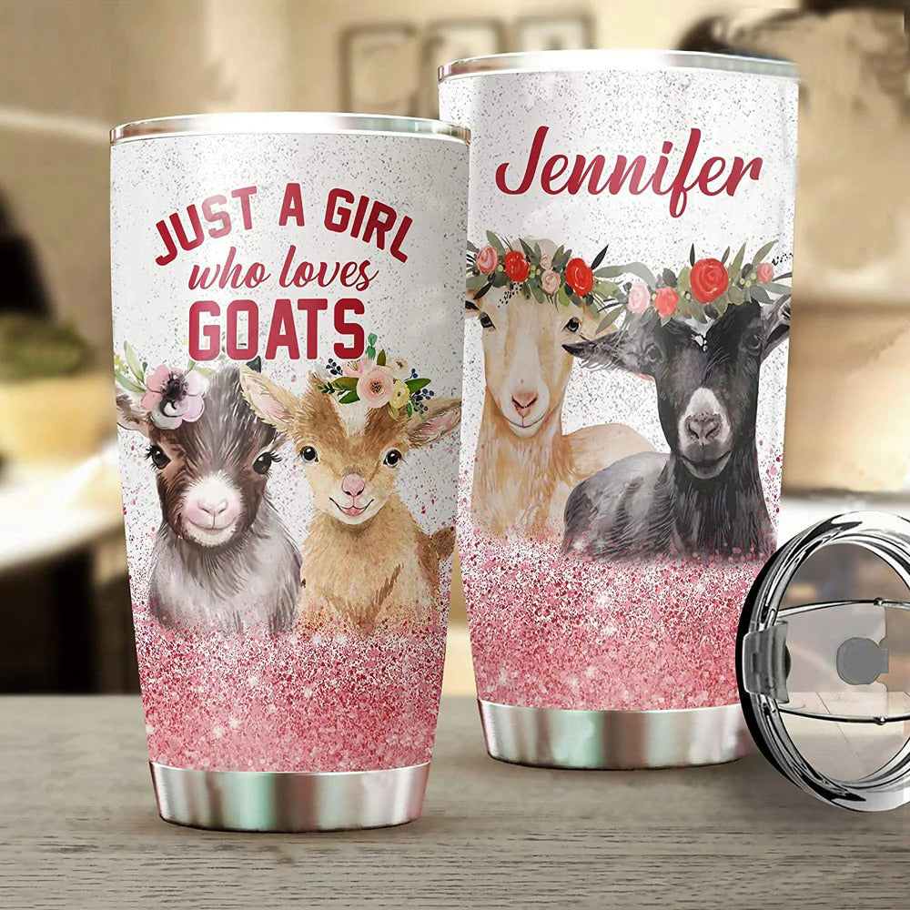 Personalized Just A Girl Who Loves Goats Tumbler - Custom Name Goat Tumbler For Goat Lovers - Customized Goat Farm Farmer Gift For Women - Love Goat Gift For Her - Cute Goats With Floral Design