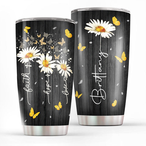 Lovely Personalized Daisy Stainless Steel Tumbler 20oz - Faith, Hope, Love