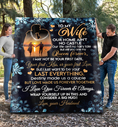 To My Wife Our Home Ain'T No Castle Our Life Ain'T No Fairy Tale Fleece Blanket