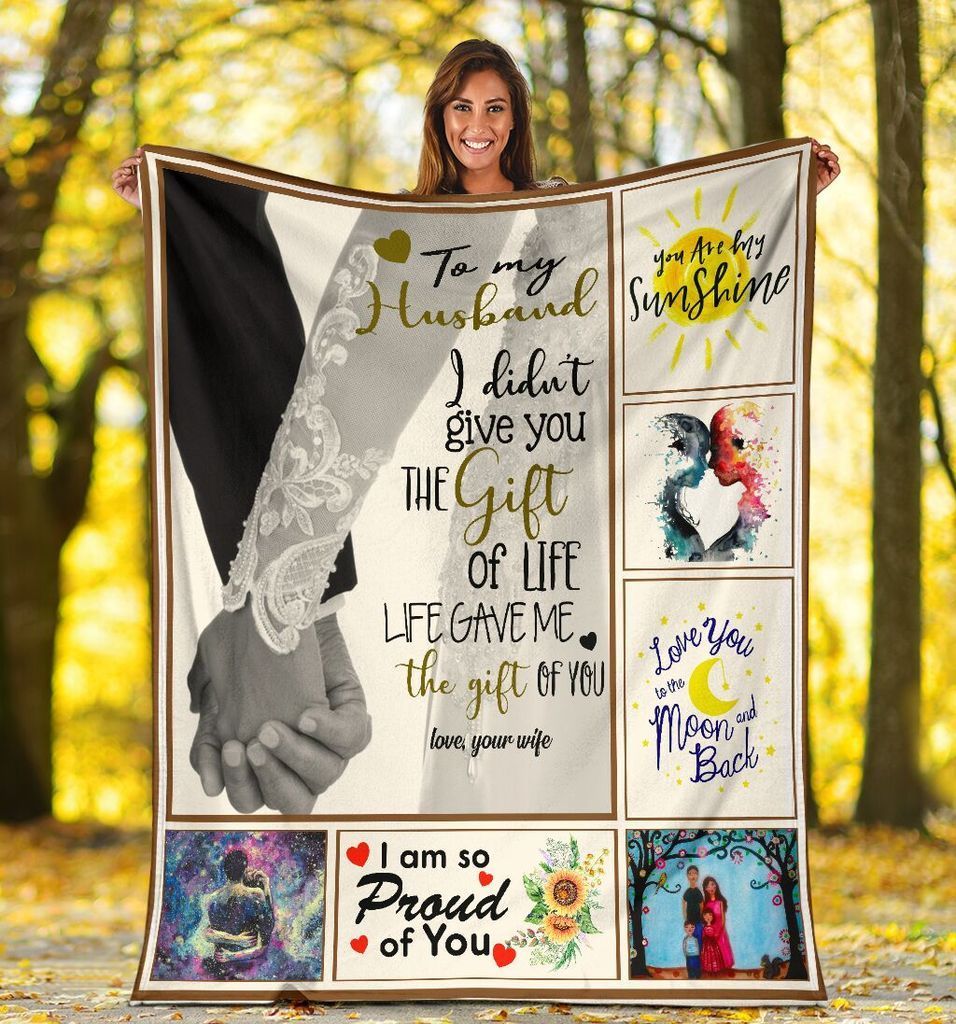 To My Husband I Didn'T Give You The Gift Of Life Husband And Wife Holding Hands Fleece Blanket