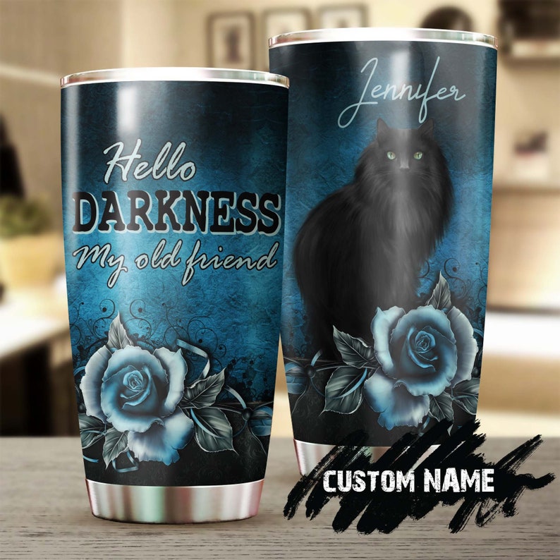 Black Cat Hello Darkness My Old Friend Blue Roses Cat Personalized Tumbler-Fancy Cat Tumbler- Gift For Cat Mom Cat Dad- Gift For Cat Lover