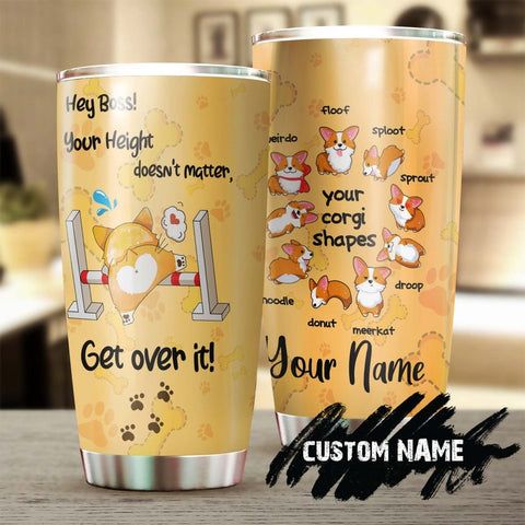 Your Height Doesn'T Matter Corgi O'Clock Daily Routine Personalized Tumbler-Gift For Corgi Mom Corgi Dad-Gift For Dog Lover-Corgi Present