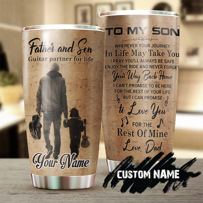 Guitar Father To Son I Love You For The Rest Of My Life Personalized Tumbler-Birthday Christmas Gift Father'S Day Gift For Son From Dad